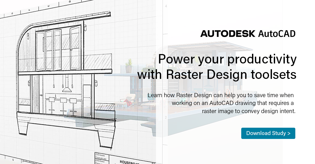 Benefits Of The AutoCAD Raster Design Toolset